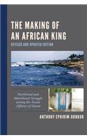 The Making of an African King