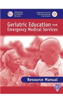Gems Geriatric Education EMS Resource Manual