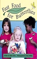 Fast Food for Butterflies