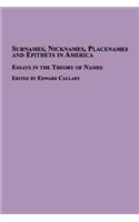Surnames, Nicknames, Placenames and Epithets in America