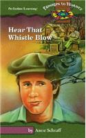 Hear That Whistle Blow