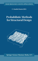 Probabilistic Methods for Structural Design