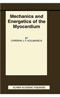 Mechanics and Energetics of the Myocardium