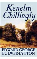 Kenelm Chillingly by Edward George Lytton Bulwer-Lytton, Fiction, Literary