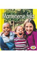 Mantenerse Feliz: (Libros Para Avanzar)