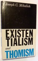 EXISTENTIALISM AND THOMISM