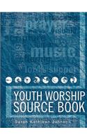 Youth Worship Source Book