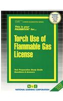 Torch Use of Flammable Gases License: Passbooks Study Guide