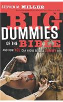 Big Dummies of the Bible