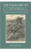 Folklore of Cornwall: The Oral Tradition of a Celtic Nation