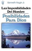 Las Imposibilidades del Hombre-Posibilidades Para Dios