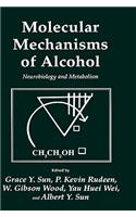 Molecular Mechanisms of Alcohol