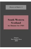 South-West Scotland an Almanac, 1921
