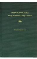 Festa Musicologica: Essays in Honor of George Buelow