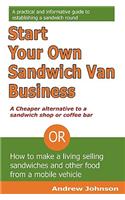 Start Your Own Sandwich Van Business