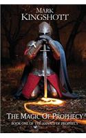 Magic of Prophecy - Book 1 of the Annals of Prophecy