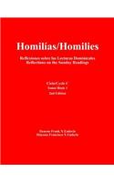 Homilias/Homilies Domingos/Sundays Ciclo/Cycle C Tomo/Book 1: Reflexiones Sobre Las Lecturas Dominicales Reflections on the Sunday Readings