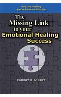 The Missing Link to Your Emotional Healing Success