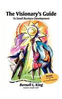 Visionary's Guide to Small Business Development