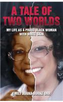 A Tale of Two Worlds
