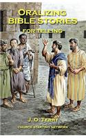 Oralizing Bible Stories for Telling