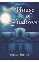 House of Shadows