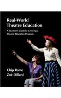 Real-World Theatre Education