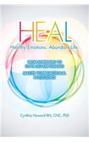 HEAL Healthy Emotions Abundant Life