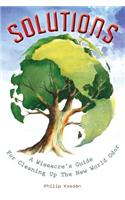 SOLUTIONS, A Wiseacre's Guide For Cleaning Up The New World Odor