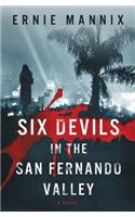 Six Devils In The San Fernando Valley