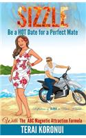 SIZZLE Be a HOT Date for a Perfect Mate