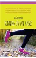 Running on an Angle
