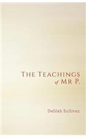 Teachings of Mr P.
