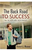 The Back Road To Success