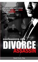 Confessions of a Divorce Assassin