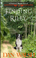 Finding Riley: (2 Forever Home Novel)