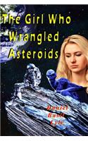 Girl Who Wrangled Asteroids