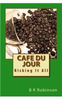 Cafe Du Jour