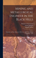 Mining and Metallurgical Engineer in the Black Hills