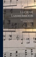 Lucie di Lammermoor: Opéra en quatre acts