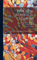 Practical Biological Chemistry; 