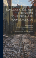 Sammlung Kleiner Teutscher Schriften Und Anmerkungen