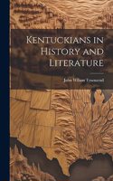 Kentuckians in History and Literature