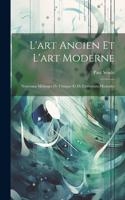 L'art Ancien Et L'art Moderne