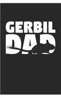 Gerbil Dad Gerbil Notebook - Gift for Animal Lovers - Gerbil Journal