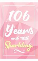 106 Years And Still Sparkling