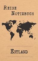 Reise Notizbuch Estland: 6x9 Reise Journal I Tagebuch mit Checklisten zum Ausfüllen I Perfektes Geschenk für den Trip nach Estland für jeden Reisenden