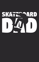 Dad Skateboarding Notebook - Skateboarding Dad - Skateboarding Training Journal - Gift for Skateboarder - Skateboarding Diary: Medium College-Ruled Journey Diary, 110 page, Lined, 6x9 (15.2 x 22.9 cm)