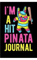 Im A Hit Pinata Journal