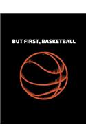 But First Basketball